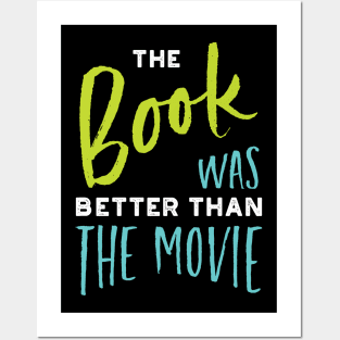 The Book Was Better Than the Movie Posters and Art